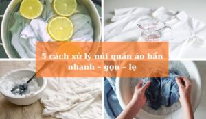 5 cách xử lý núi quần áo bẩn nhanh – gọn – lẹ