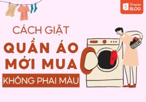 Quần áo mới mua có cần giặt không?