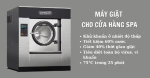 Máy Giặt Cho Tiệm Spa Tiết kiệm – Sạch sâu – Chuyên nghiệp