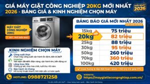 Giá Máy Giặt Công Nghiệp 20kg Mới Nhất 2026 – Bảng Giá & Kinh Nghiệm Chọn Máy